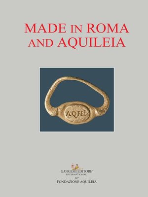 cover image of Made in Roma and Aquileia